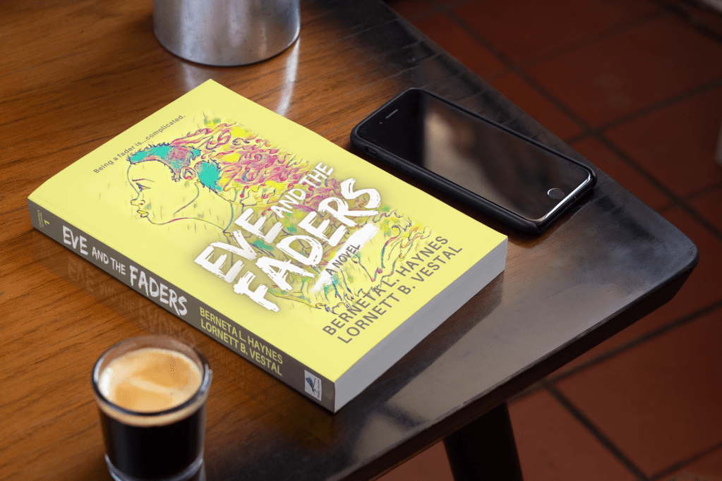 Eve and the Faders: A&nbsp;Novel