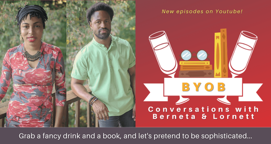 B.Y.O.B. Conversations with Berneta and Lornett, Ep.&nbsp;2