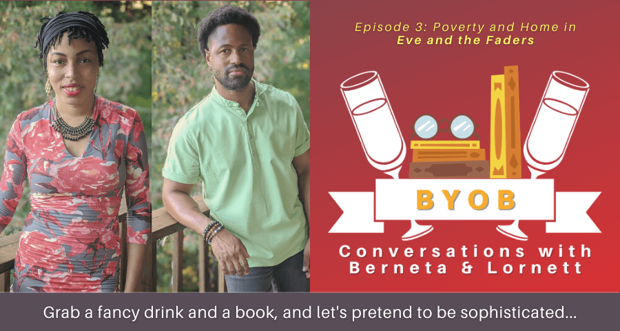 B.Y.O.B. Conversations with Berneta and Lornett, Ep.&nbsp;3