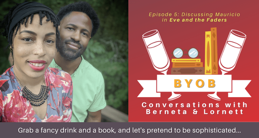 B.Y.O.B. Conversations with Berneta and Lornett, Ep.&nbsp;5
